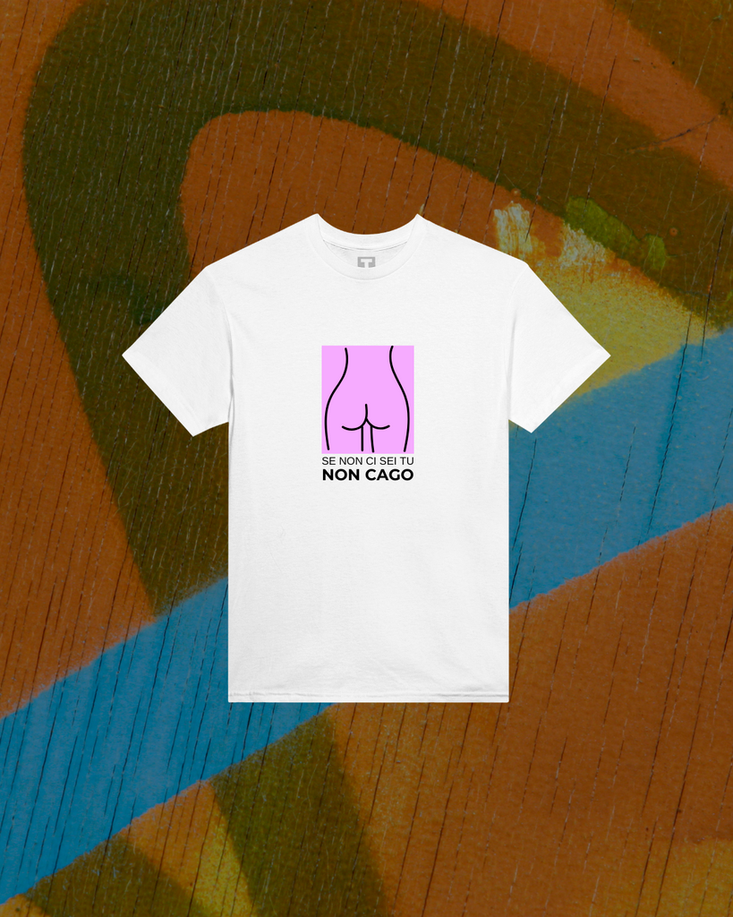 T-shirt - Se non ci sei TU non CAGO